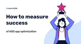 How to measure the success of ASO optimization – key points and metrics