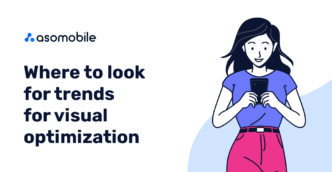 Where to look for trends for visual optimization?