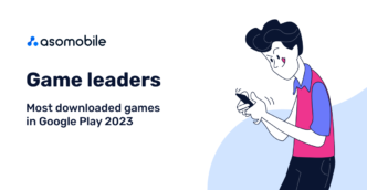 Leaders in mobile games. Most downloaded games on Google Play 2023