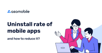 Uninstall rate of mobile apps and how to reduce it?