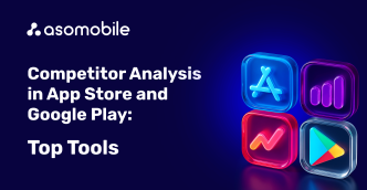 Competitor Analysis in the App Store and Google Play: Top Tools