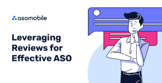 Leveraging reviews for effective ASO