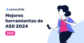 Top herramientas de ASO 2024: revisión de plataformas populares