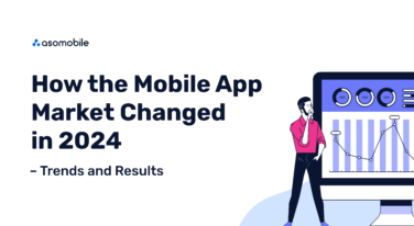 How the Mobile App Market Changed in 2024: Trends and Outcomes