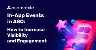 In-App Events in ASO: How to Boost Visibility and Engagement