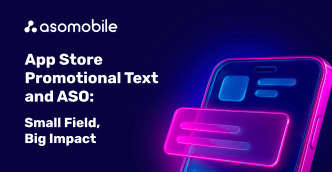 App Store Promotional Text and ASO: Small Field, Big Impact