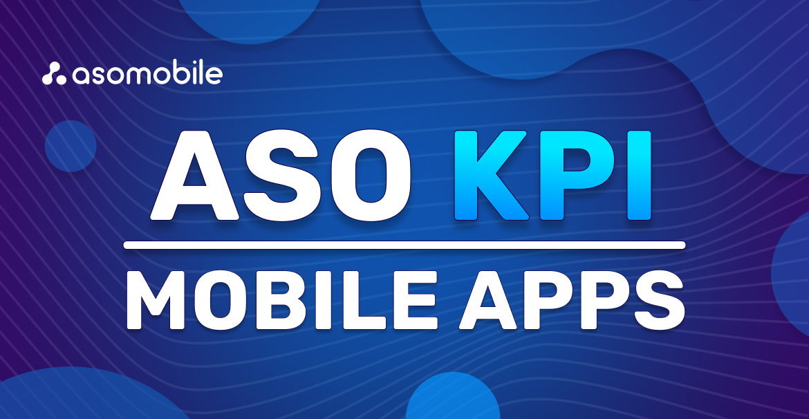 How to Measure ASO Effectiveness: Key KPIs for App Growth