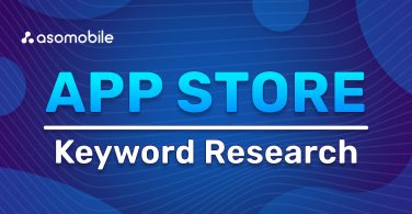 App Store Keyword Research: Search Intent, Relevance, and How to Find the Right Words