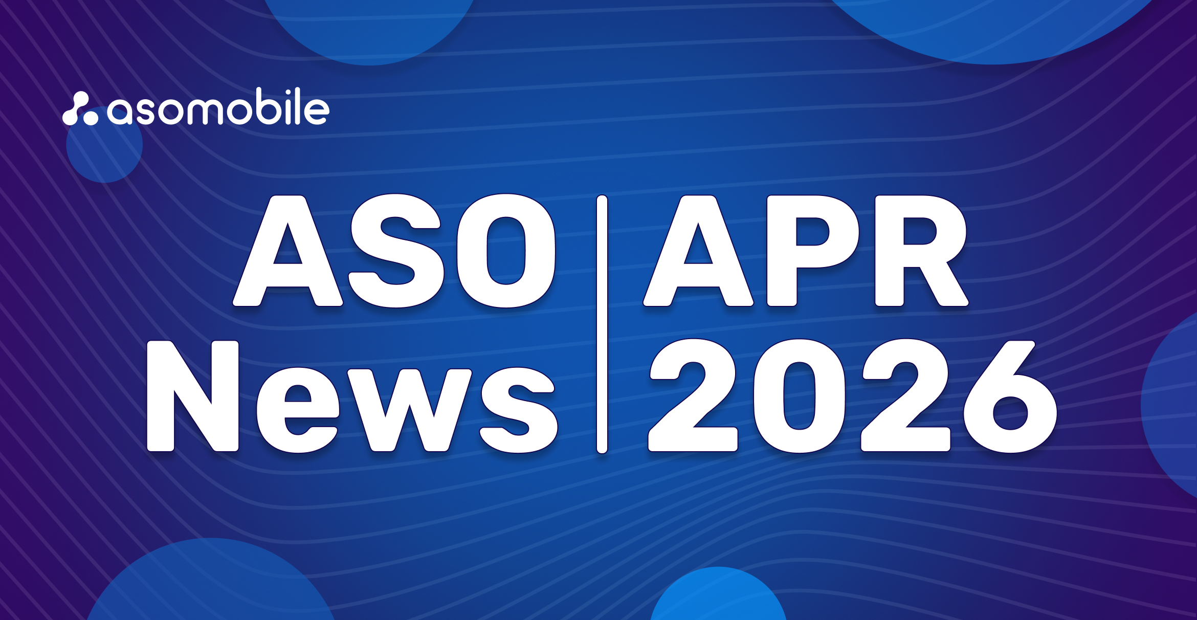 ASO новости. Апрель 2026